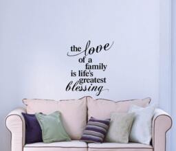 The Love Of A Family Is Life's Greatest Bleassing Wall Decal - thumbnail 1
