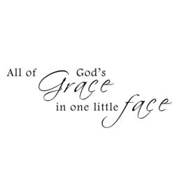 All Of God's Grace in One Little Face Vinyl Wall Decal - Baby Nursery Quote Poem Art 073 - thumbnail 3