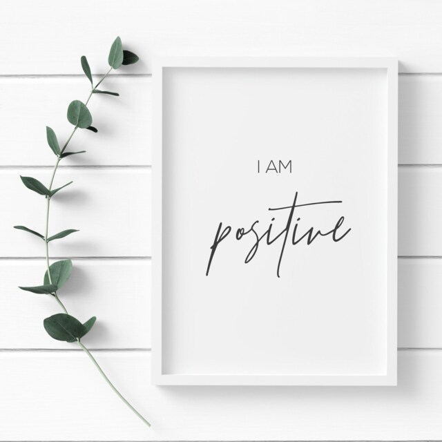 I Am Positive Print - Inspirational Affirmation Wall Art Unframed - image 1