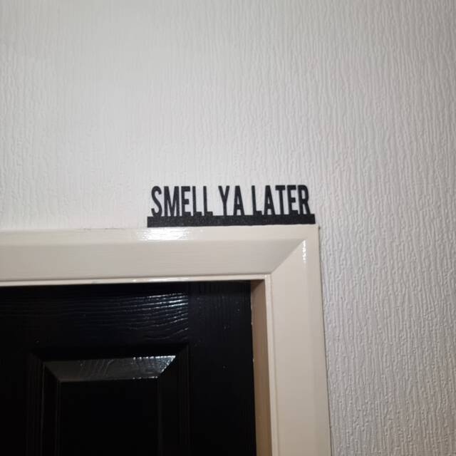 Smell Ya Later Door Topper, Shelf Decor, Wall Quirky Home Interior Gift, Door Decoration - image 1
