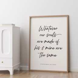 Wuthering Heights Print, Whatever Our Souls Are Made Of - Emily Bront?? Quote Poster, Minimal Wall Art - thumbnail 2
