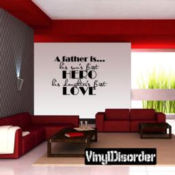 A Father Is ... His Sons First Hero Daughters - Vinyl Wall Decal Quotes Sticker F051Et - thumbnail 1