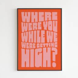 Where Were You When We Getting High? - Lyrics Music A3 A4 A5 Wall Art Poster Print Gig Poster - thumbnail 3