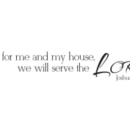 "Vinyl Wall Decal - Joshua 2415 ""But As For Me & My House, We Will Serve The Lord." - thumbnail 2