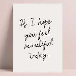 Inspirational Prints, Prints For The Home, Ps. I Hope You Feel Beautiful Today, Text Poster, Quote Motivational Posters, Wall - thumbnail 3
