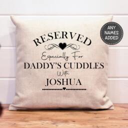 Personalized Fathers Day Cushion Reserved For Daddy's Cuddles - thumbnail 1