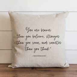Quote Pillow Cover - Winnie The Pooh Christopher Robin You Are Braver Than Believe Inspirational Gift 20 X 18 - thumbnail 1