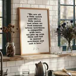Dr Seuss Quote Print - We Are All A Little Weird Funny Love Wall Art Fine Typography Couples Gift - thumbnail 3