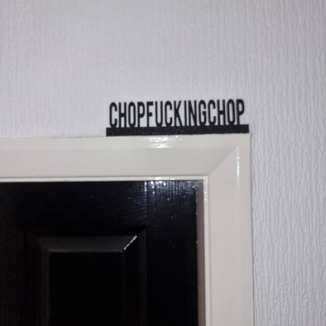 Chopfuckingchop Door Topper, Shelf Decor, Wall Quirky Home Interior Gift, Door Decoration - image 1
