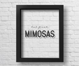 Transparent But First Mimosas Mimosa Bar Sign Bridesmaid Poster Girlfriend Gift Bridal Party Prints Print - thumbnail 1