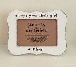 Dad Gift Father's Day Always Your Little Girl Personalized Picture Frame For Dad Daddy Grandpa Papa - Flowers in December - thumbnail 1