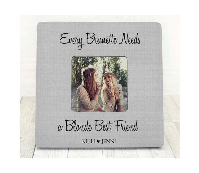 Every Brunette Needs A Blonde Best Friend Picture Frame Friends Gift Birthday - image 1