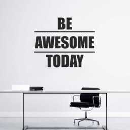 Be Awesome Today Wall Sticker - Motivational Office Decal Inspiring Studio Art - thumbnail 1