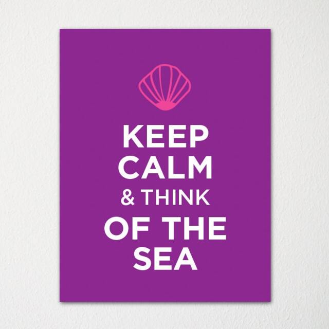 Keep Calm & Think Of The Sea - Any Location Available Fine Art Print Choice Color Purchase 3 Receive 1 Free - image 1