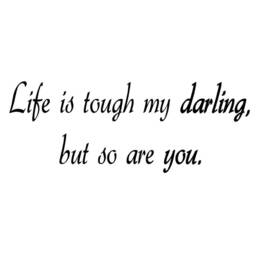 Life Is Tough My Darling, But So Are You Vinyl Wall Art Decal Inspiring Nursery Quotes -18093 - thumbnail 2