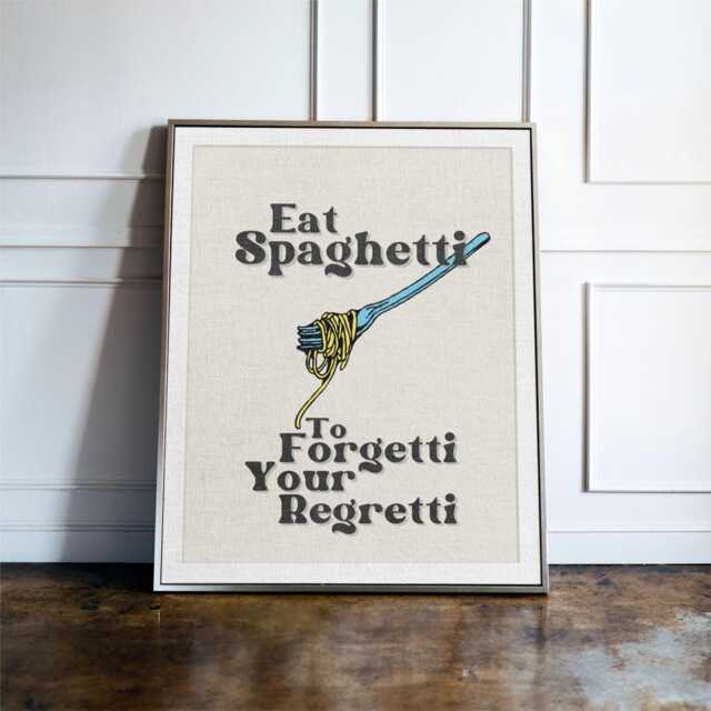 Eat Spaghetti To Forgetti Your Regretti Print, Funny Kitchen Wall Art, Italian Food Poster, Pasta Lover Gift, Retro Typography Decor - image 1