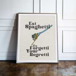 Eat Spaghetti To Forgetti Your Regretti Print, Funny Kitchen Wall Art, Italian Food Poster, Pasta Lover Gift, Retro Typography Decor - thumbnail 1
