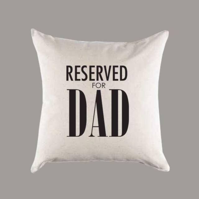 Reserved For Dad Canvas Pillow Or Cover - Throw Home Decor Father's Day Housewarming Gift - image 1