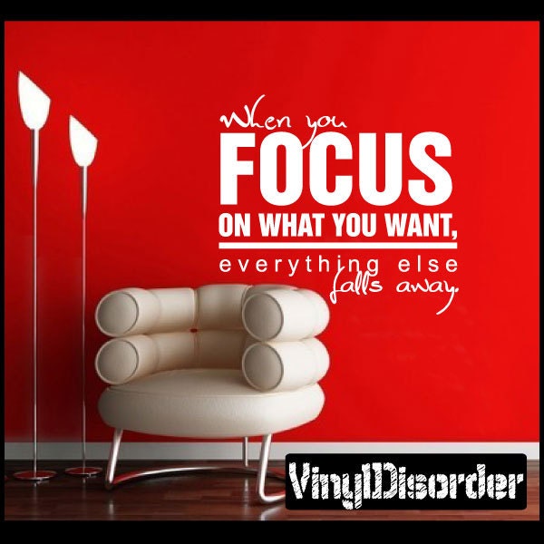 When You Focus On What Want Everything Else Falls Away - Vinyl Wall Decal Quotes Sticker In023Whenyoufocusiiiet - image 1