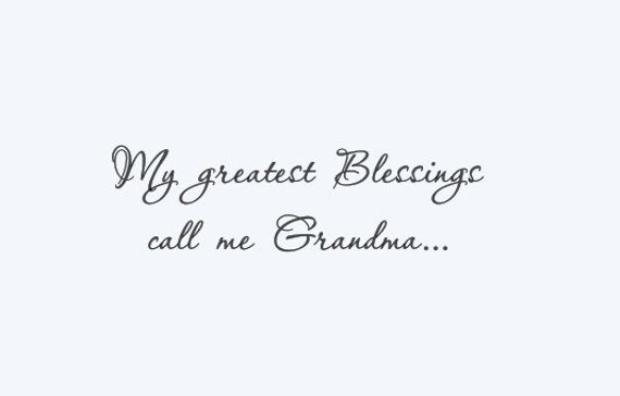 My Greatest Blessings Call Me Grandma... Wall Decal Customize It To Say Any Name. - Vinyl Decals - Grandma Decals - image 1