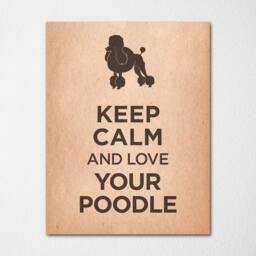 Keep Calm & Love Your Poodle - Fine Art Print Choice Of Color Purchase 3 Receive 1 Free Custom Prints Available - thumbnail 2