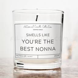 Smells Like You're The Best Nonna Candle, Mothers Day Gift For Nonna, Ideas, Birthday Present, ???