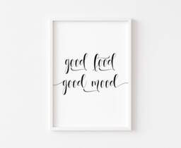 Kitchen Prints - Good Food Mood Print Wall Art Decor Home Funny - thumbnail 1