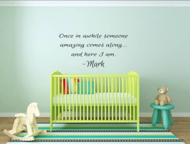 Once in Awhile Someone Amazing Comes Along... & Here I Am. With Custom Name. Vinyl Wall Decal - image 1
