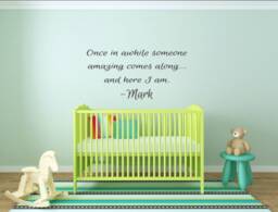 Once in Awhile Someone Amazing Comes Along... & Here I Am. With Custom Name. Vinyl Wall Decal - thumbnail 1