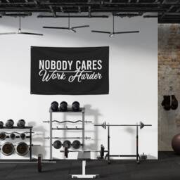 Gym Sign Nobody Cares Work Harder Fabric Banner, Wall Art, Motivation, Gifts, Decor, Inspirational Quote Banner - thumbnail 4