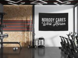 Gym Sign Nobody Cares Work Harder Fabric Banner, Wall Art, Motivation, Gifts, Decor, Inspirational Quote Banner