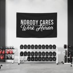 Gym Sign Nobody Cares Work Harder Fabric Banner, Wall Art, Motivation, Gifts, Decor, Inspirational Quote Banner - thumbnail 3