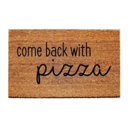 Custom Doormat Funny - Come Back With Pizza - thumbnail 1