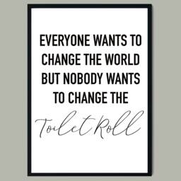 Funny Bathroom Prints, Nobody Wants To Change The Toilet Paper Print, Wall Art, Home Decor, Gift New Home, Home Quote - thumbnail 3