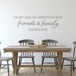 The Best Of Times Friends & Family Gather Round-Vinyl Lettering - Dining Room - Kitchen - Decor Words For Your Wall - Quotes - thumbnail 3