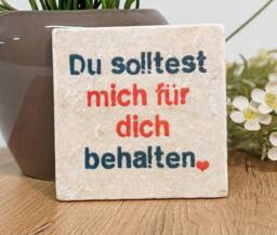You Should Keep Me To Yourself - Saying Tile/Vintage Decoration Natural Stone Coaster - thumbnail 1