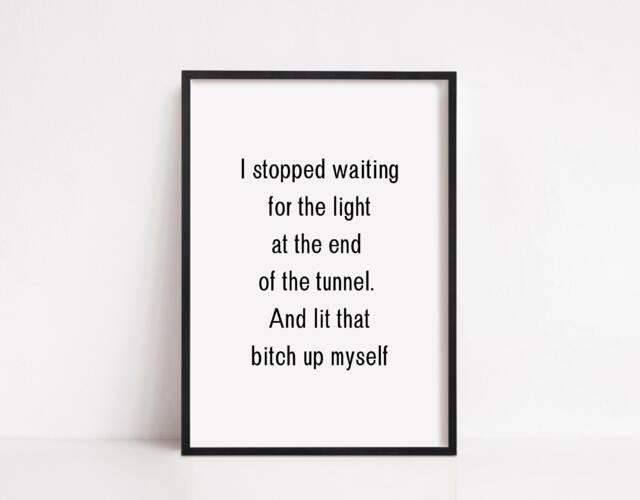Quote Print - Light At The End Of Tunnel Funny - image 1