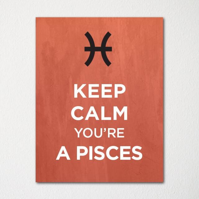 Keep Calm You're A Pisces - Fine Art Print Choice Of Color Purchase 3 & Receive 1 Free Custom Prints Available - image 1