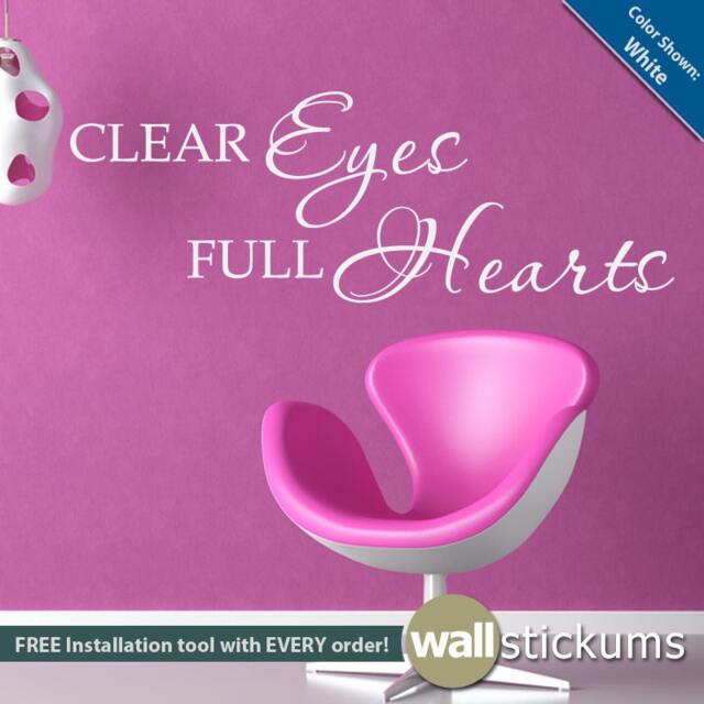 Clear Eyes Full Hearts Vinyl Wall Decal Quote Bedroom Living Room Sports - Wd0056 - image 1