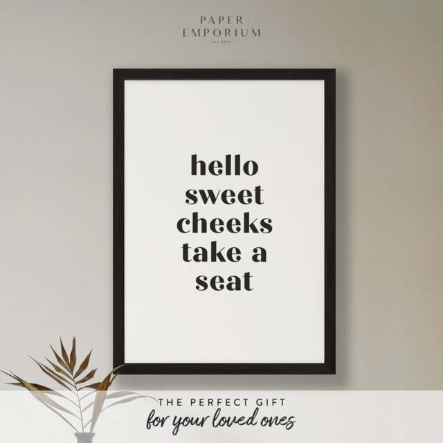 Hello Sweet Cheeks - Bathroom Wall Print, Take A Seat, D??cor Print For Loo, Guest Toilet Home - image 1