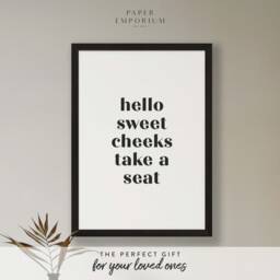 Hello Sweet Cheeks - Bathroom Wall Print, Take A Seat, D??cor Print For Loo, Guest Toilet Home - thumbnail 1