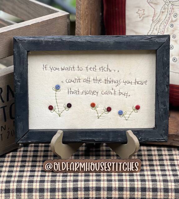 If You Want To Feel Rich Primitive Stitchery Framed Print - image 1