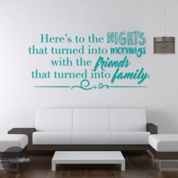 Here's To The Nights That Turned Into Mornings With Friends Family Vinyl Wall Decal Sticker - thumbnail 2