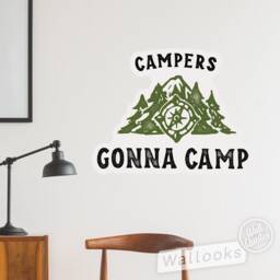 Campers Gonna Camp Wall Quote, Inspirational Message, Words, Self Adhesive Sticker, Peel & Stick Decal - thumbnail 3