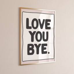 Love You Bye Print, Hallway Typography Entryway Decor, Aesthetic Wall Decor - thumbnail 3
