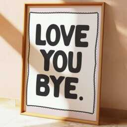 Love You Bye Print, Hallway Typography Entryway Decor, Aesthetic Wall Decor - thumbnail 1