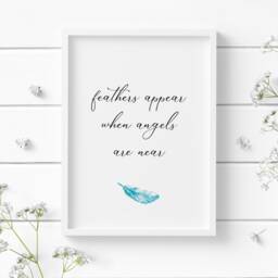 Sympathy Gift - Feathers Appear When Angels Are Near Quote Print Unframed - thumbnail 1