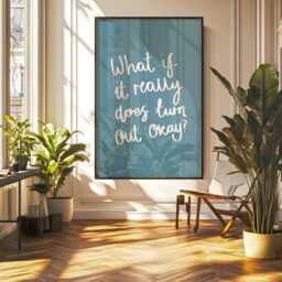 What If It Really Does Work Out Okay Wall Art Print - Affirmation Art, Bedroom Print, Calming Prints, Blue Quote - thumbnail 3