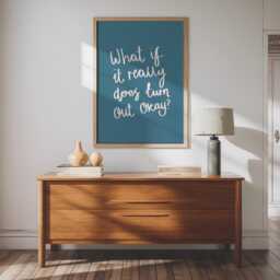 What If It Really Does Work Out Okay Wall Art Print - Affirmation Art, Bedroom Print, Calming Prints, Blue Quote - thumbnail 2