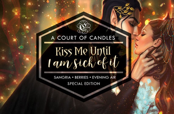Kiss Me Until I Am Sick Of It - 9Oz Soy Wax Candle The Cruel Prince/The Wicked King - Jude & Cardan